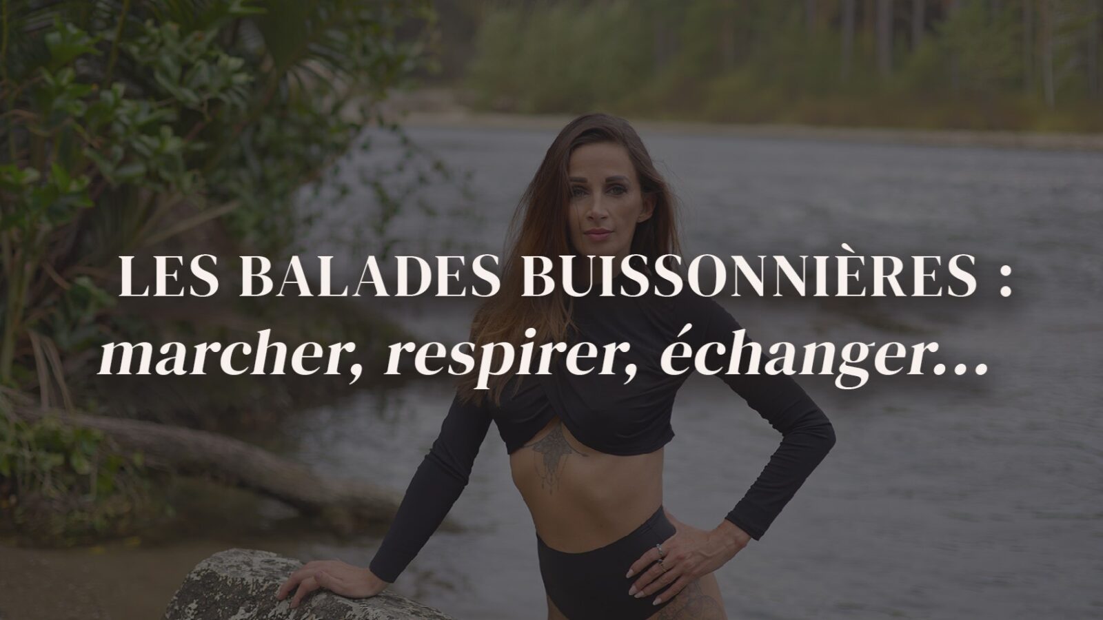 La Balade Buissonnière #02